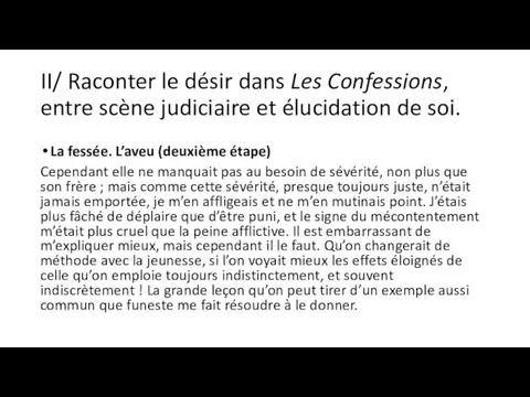 II/ Raconter le désir dans Les Confessions, entre scène judiciaire