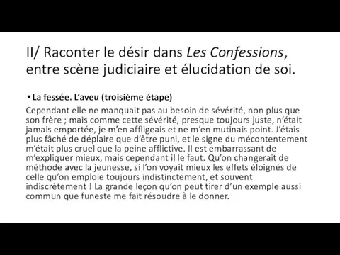 II/ Raconter le désir dans Les Confessions, entre scène judiciaire