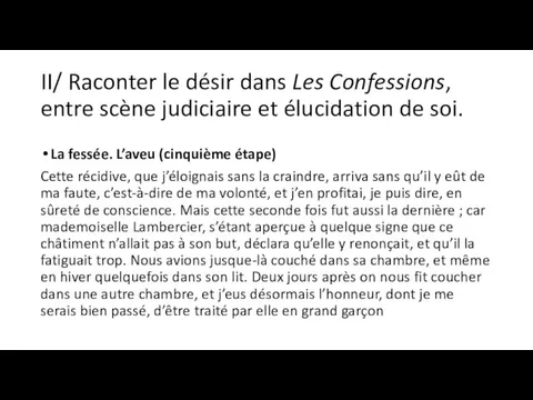 II/ Raconter le désir dans Les Confessions, entre scène judiciaire