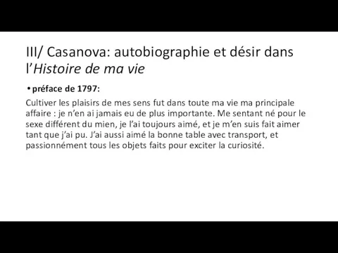 III/ Casanova: autobiographie et désir dans l’Histoire de ma vie