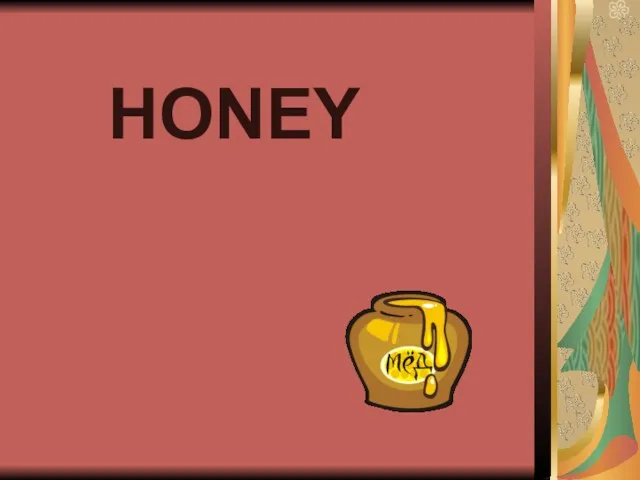 HONEY