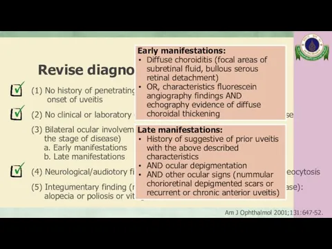 Revise diagnostic criteria of VKH (1) No history of penetrating