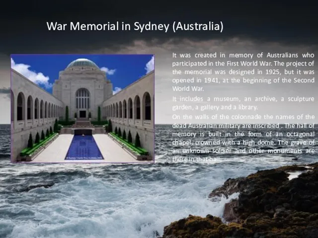 War Memorial in Sydney (Australia) It was created in memory of Australians who