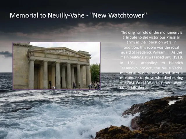 Memorial to Neuilly-Vahe - "New Watchtower" The original role of the monument is