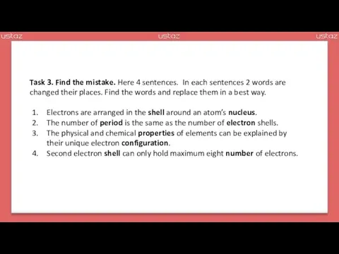 Task 3. Find the mistake. Here 4 sentences. In each