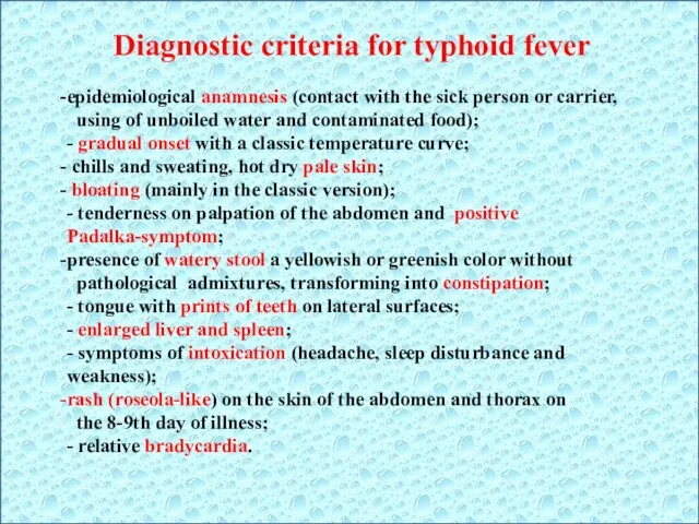 Diagnostic criteria for typhoid fever epidemiological anamnesis (contact with the