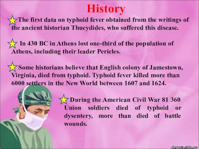 History The first data on typhoid fever obtained from the