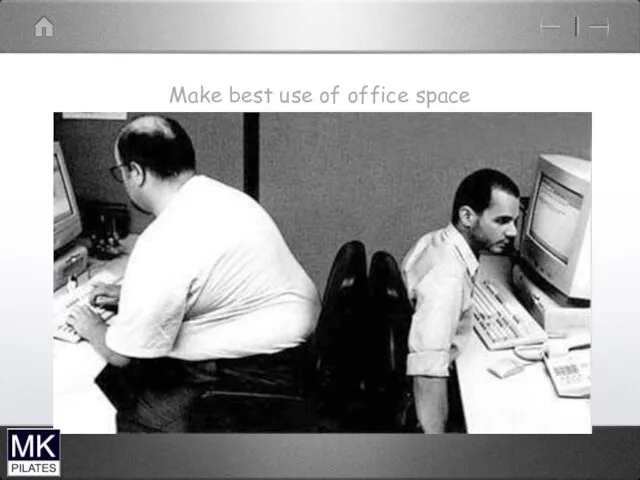 Make best use of office space