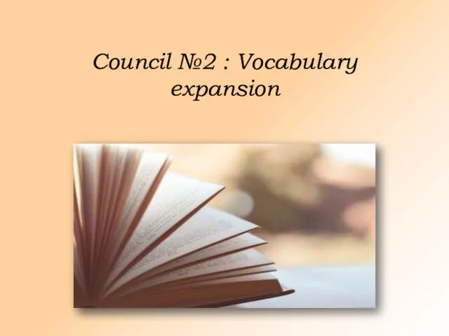 Council №2 : Vocabulary expansion