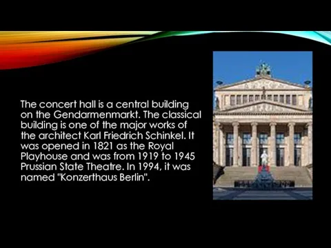 The concert hall is a central building on the Gendarmenmarkt.