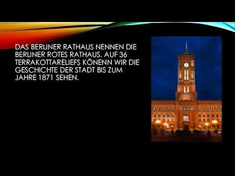 DAS BERLINER RATHAUS NENNEN DIE BERLINER ROTES RATHAUS. AUF 36