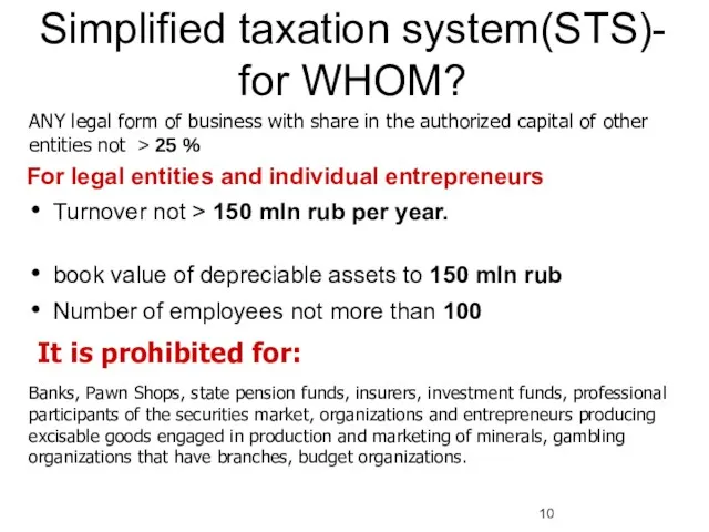 For legal entities and individual entrepreneurs Turnover not > 150