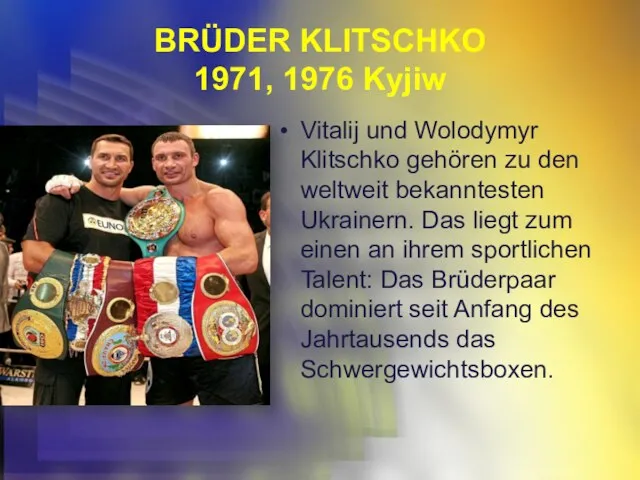 BRÜDER KLITSCHKO 1971, 1976 Kyjiw Vitalij und Wolodymyr Klitschko gehören