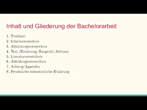 Inhalt und Gliederung der Bachelorarbeit 1. Titelblatt 2. Inhaltsverzeichnis 3.