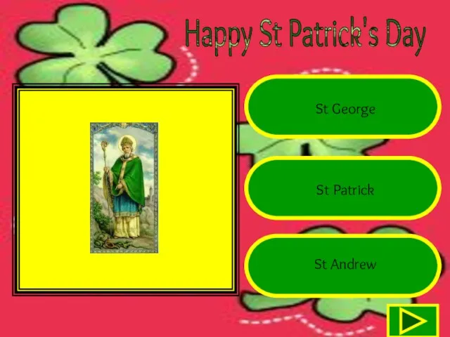 Happy St Patrick's Day St George St Patrick St Andrew