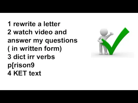 1 rewrite a letter 2 watch video and answer my