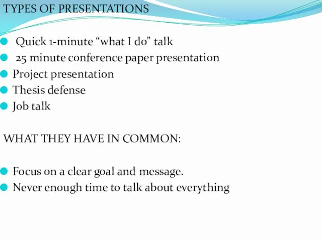TYPES OF PRESENTATIONS Quick 1-minute “what I do” talk 25