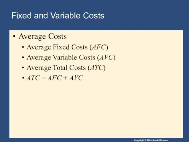 Fixed and Variable Costs Average Costs Average Fixed Costs (AFC)