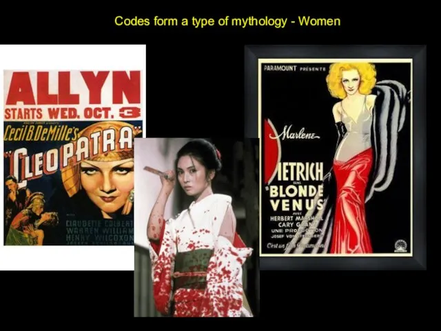 Codes form a type of mythology - Women