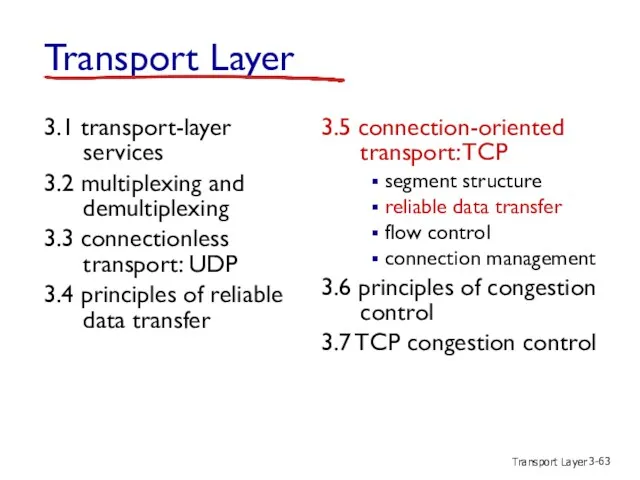 Transport Layer 3- Transport Layer 3.1 transport-layer services 3.2 multiplexing