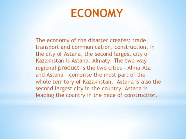 ECONOMY The economy of the disaster creates: trade, transport and