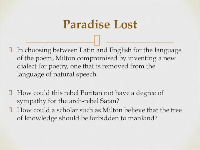In choosing between Latin and English for the language of