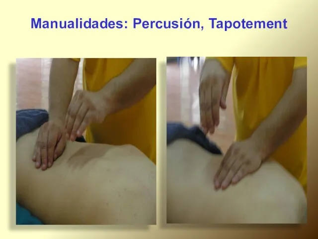 Manualidades: Percusión, Tapotement