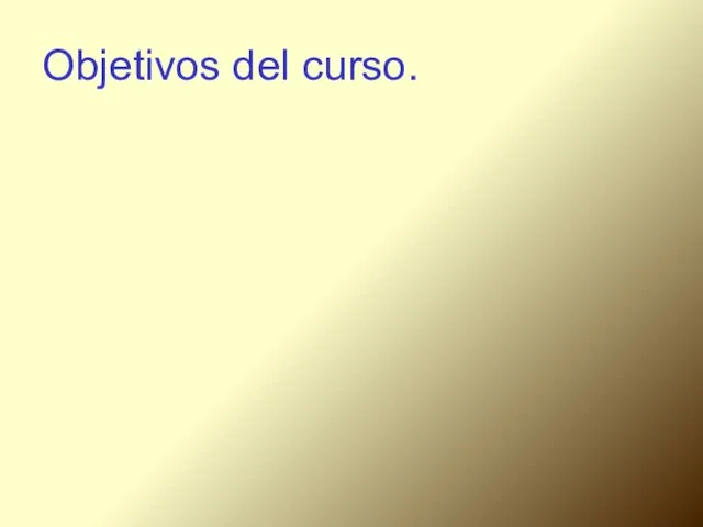 Objetivos del curso.