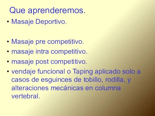 Que aprenderemos. Masaje Deportivo. Masaje pre competitivo. masaje intra competitivo.