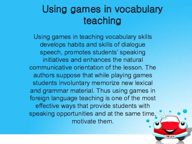 Using games in vocabulary teaching Using games in teaching vocabulary