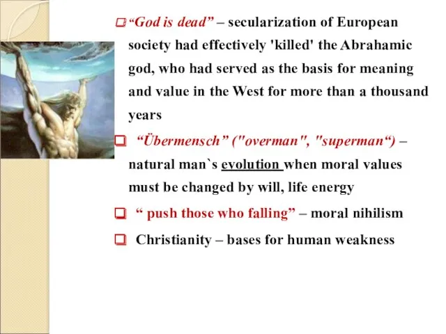 “God is dead” – secularization of European society had effectively