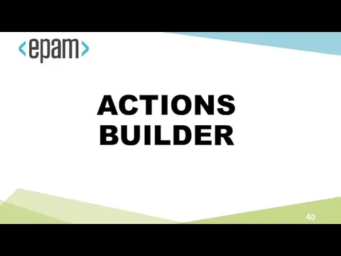 ACTIONS BUILDER