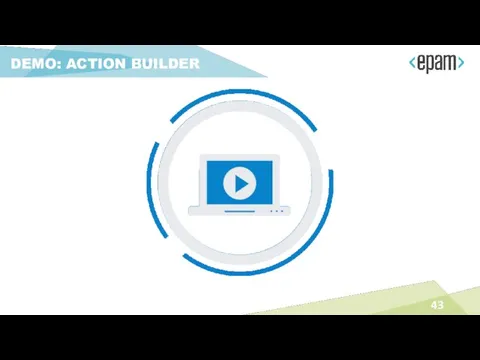 DEMO: ACTION BUILDER