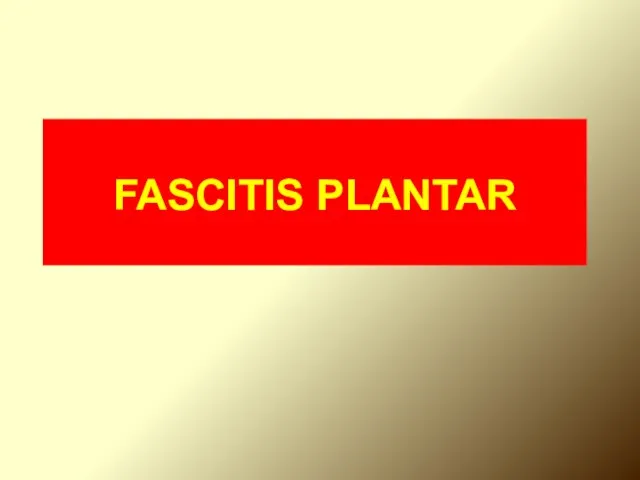 FASCITIS PLANTAR