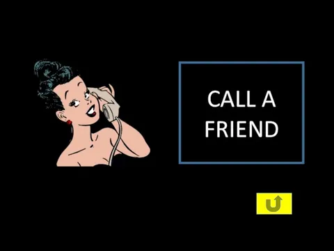 CALL A FRIEND