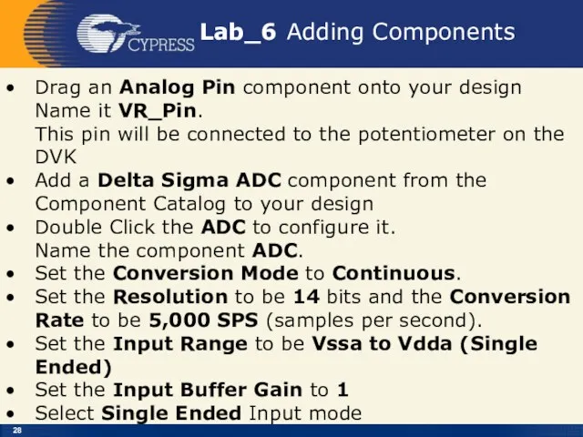 Lab_6 Adding Components Drag an Analog Pin component onto your