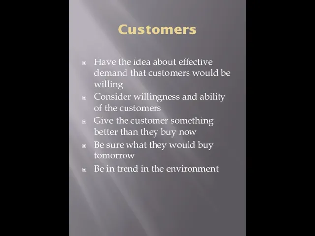 Customers Have the idea about effective demand that customers would