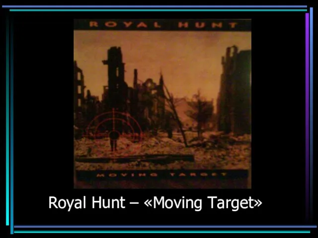 Royal Hunt – «Moving Target»