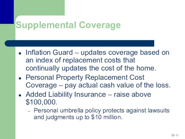 Supplemental Coverage Inflation Guard – updates coverage based on an