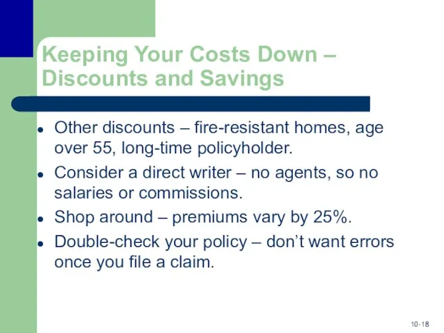 Keeping Your Costs Down – Discounts and Savings Other discounts
