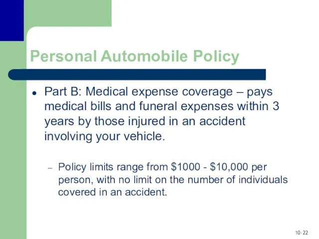 Personal Automobile Policy Part B: Medical expense coverage – pays