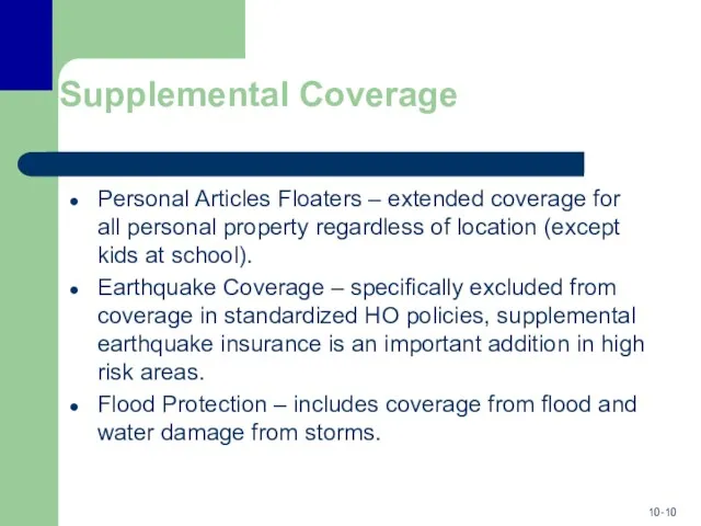 Supplemental Coverage Personal Articles Floaters – extended coverage for all