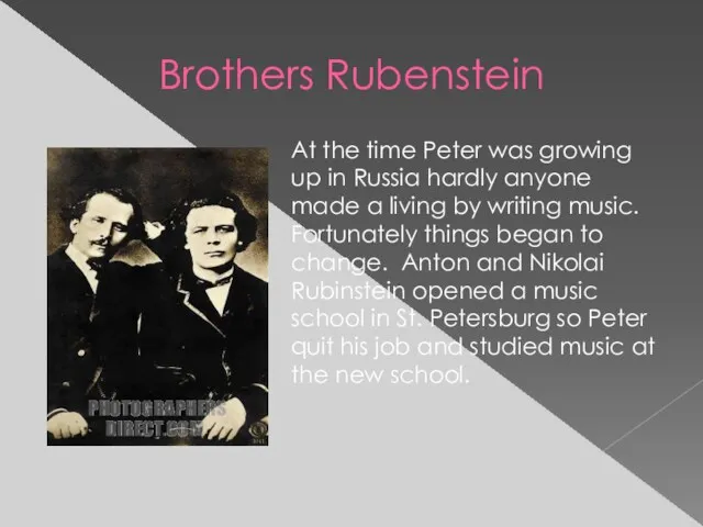 Brothers Rubenstein At the time Peter was growing up in