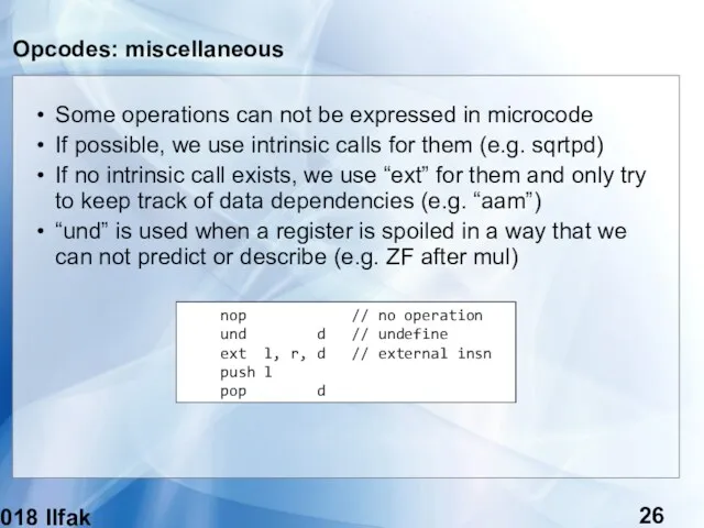 (c) 2018 Ilfak Guilfanov Opcodes: miscellaneous Some operations can not