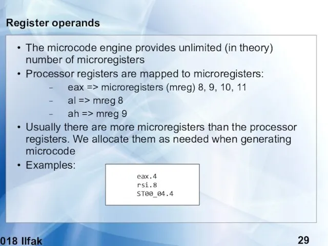 (c) 2018 Ilfak Guilfanov Register operands The microcode engine provides