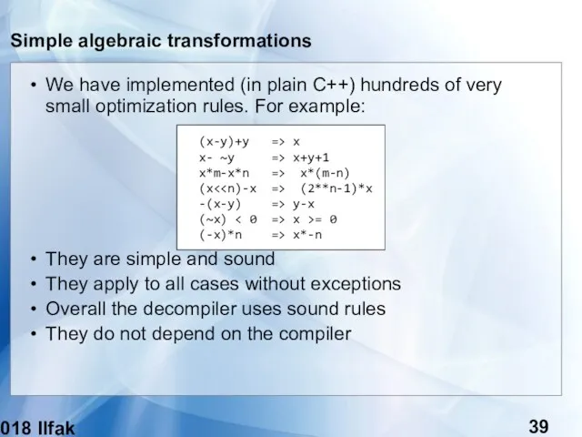 (c) 2018 Ilfak Guilfanov Simple algebraic transformations We have implemented