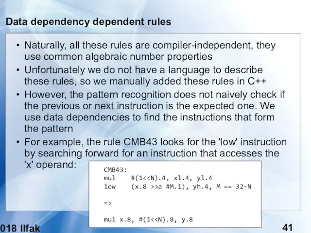 (c) 2018 Ilfak Guilfanov Data dependency dependent rules Naturally, all