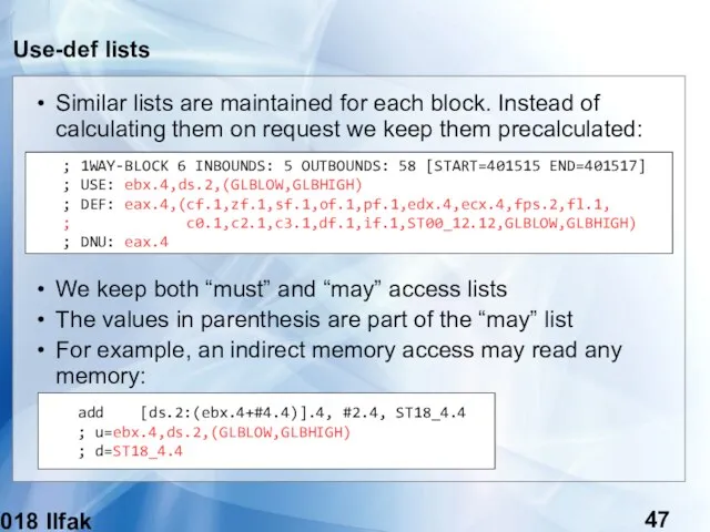 (c) 2018 Ilfak Guilfanov Use-def lists Similar lists are maintained