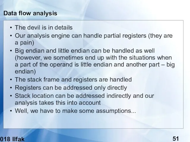 (c) 2018 Ilfak Guilfanov Data flow analysis The devil is