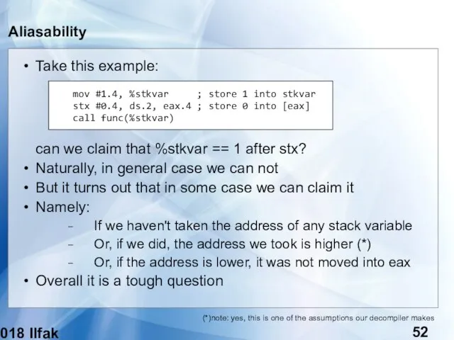 (c) 2018 Ilfak Guilfanov Aliasability Take this example: can we